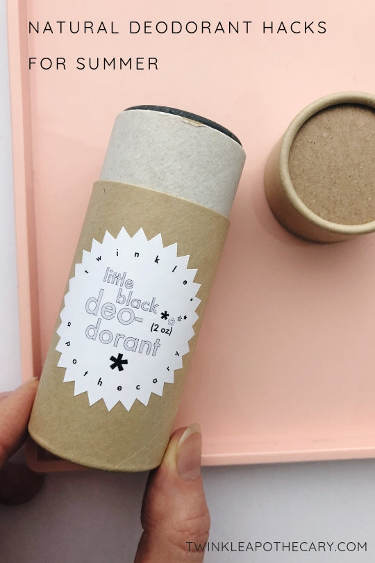natural deodorant hacks for summer twinkle apothecary 