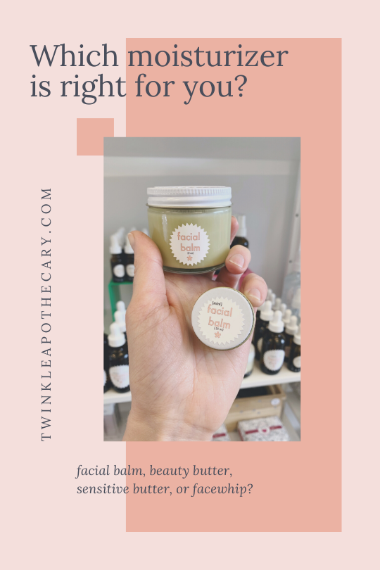 which moisturizer is right for you twinkle apothecary 
