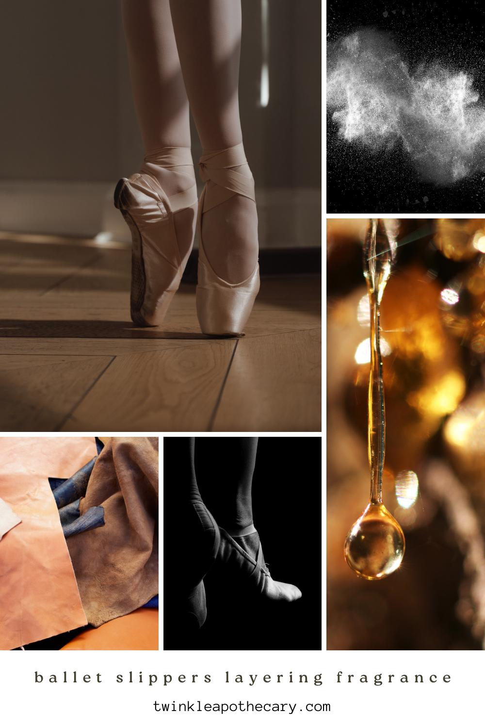 Ballet Slippers: layering fragrance