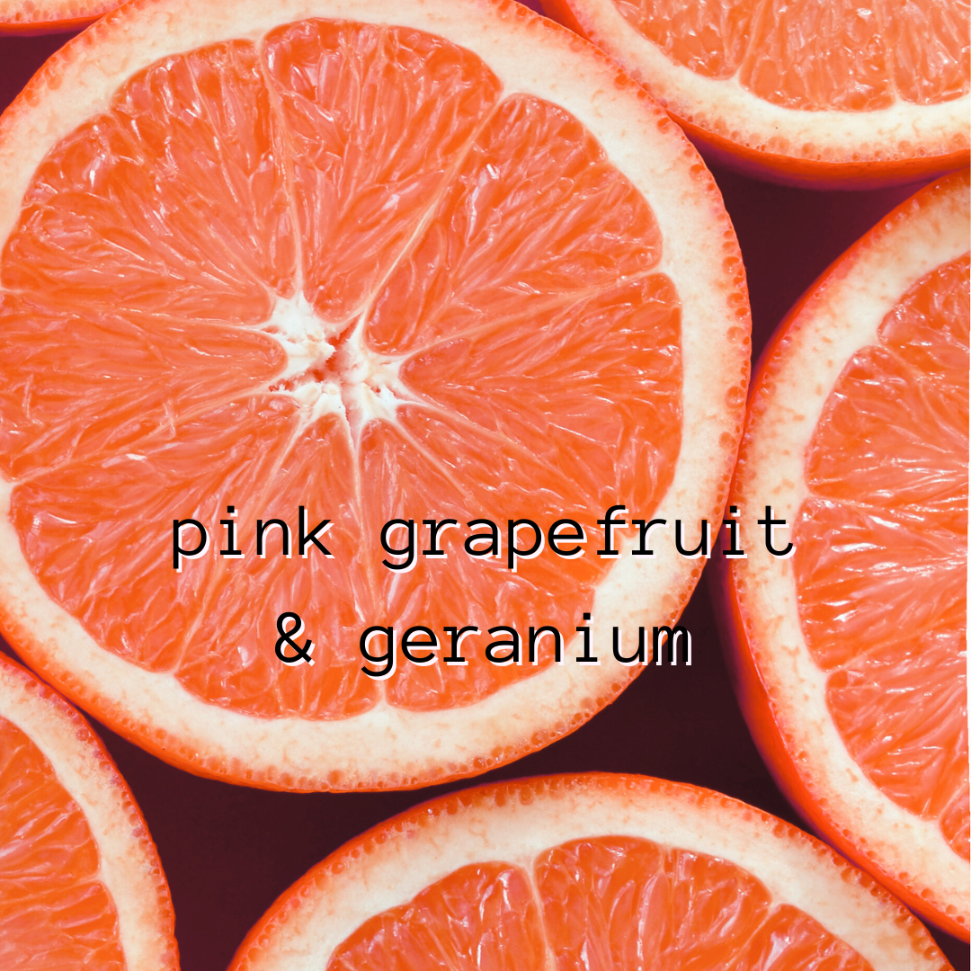 Pink Grapefruit & Geranium